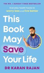This Book May Save Your Life | 9781529916614 | Dr Karan, Zo goed als nieuw, Dr Karan Rajan
