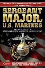 Sergeant Major, U.S. Marines. Jacques, J.   .=, Zo goed als nieuw, Verzenden, Jacques, Maurice J.