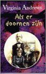 Als er doornen zijn / Dollanganger / 3 9789032507282, Boeken, Sprookjes en Fabels, Verzenden, Gelezen, Virginia Andrews