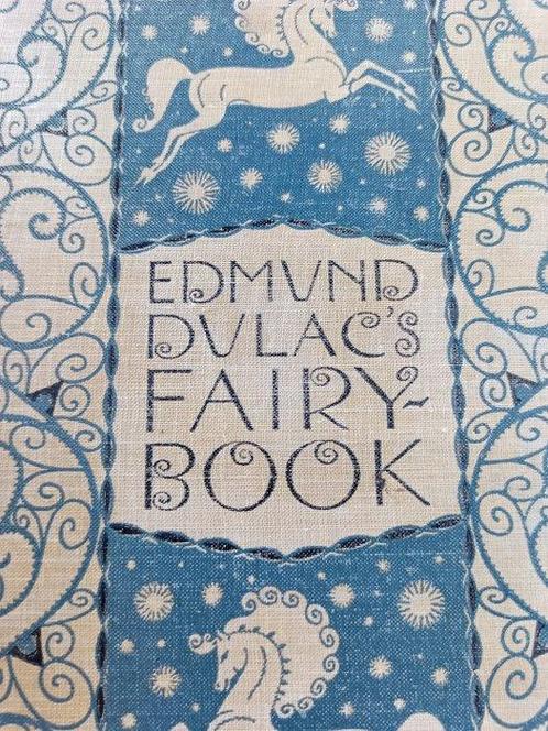 Edmund Dulac - Edmund Dulacs Fairy-Book: Fairy Tales of the, Antiek en Kunst, Antiek | Boeken en Bijbels