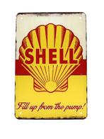 Metalen Wandbord - Shell - Fill up from the pump!, Ophalen of Verzenden, Nieuw