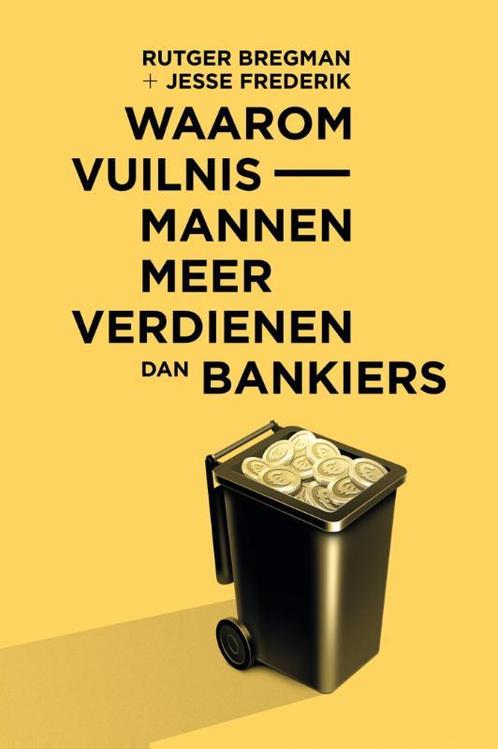 Waarom vuilnismannen meer verdienen dan bankiers, Boeken, Filosofie, Zo goed als nieuw, Verzenden