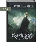 Yzerhands dochter / De havikkoningin / 1 9789022545119, Boeken, Fantasy, Verzenden, Zo goed als nieuw, David Gemmell