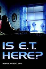 Is E.T. Here? 9780973534122 Robert C. Trundle, Boeken, Verzenden, Gelezen, Robert C. Trundle