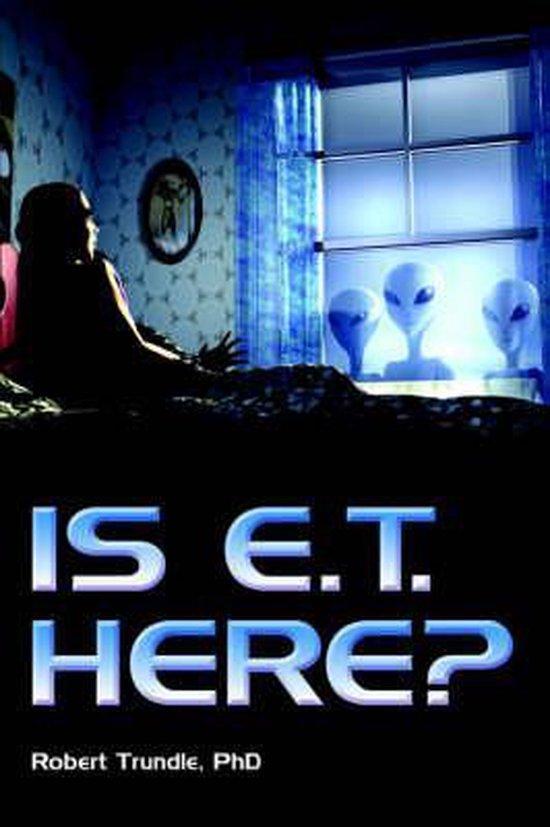 Is E.T. Here? 9780973534122 Robert C. Trundle, Boeken, Taal | Engels, Gelezen, Verzenden