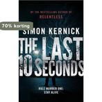 The Last 10 Seconds 9780552161671 Simon Kernick, Verzenden, Gelezen, Simon Kernick