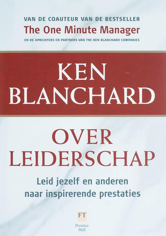 Ken Blanchard over leiderschap 9789043013840, Boeken, Economie, Management en Marketing, Gelezen, Verzenden