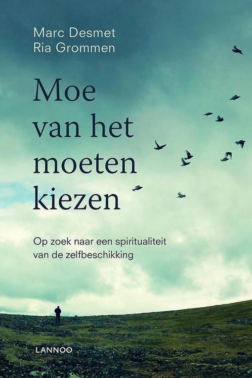 Moe van het moeten kiezen 9789401402163 Ria Grommen, Boeken, Esoterie en Spiritualiteit, Zo goed als nieuw, Verzenden