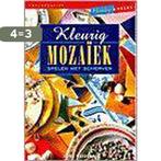 Kleurig mozaiek / Hobbyreeks 9789038410258 J. Keijzer, Verzenden, Gelezen, J. Keijzer