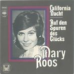 Single vinyl / 7 inch - Mary Roos - California Nacht, Zo goed als nieuw, Verzenden