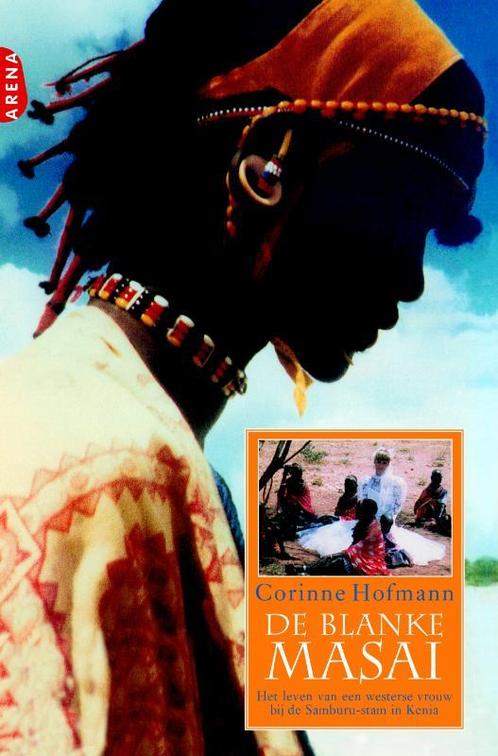 De blanke Masai 9789069747668 Corinne Hofmann, Boeken, Romans, Gelezen, Verzenden