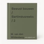 Bewust bouwen / Bartiméusreeks / 2 9789071534430, Verzenden, Zo goed als nieuw, M. van den Wildenberg