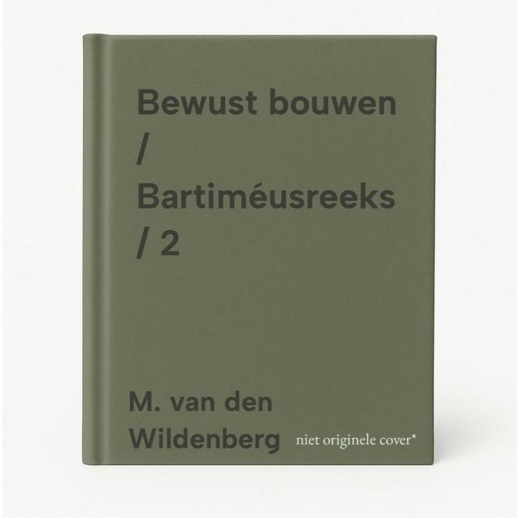 Bewust bouwen / Bartiméusreeks / 2 9789071534430, Boeken, Overige Boeken, Zo goed als nieuw, Verzenden