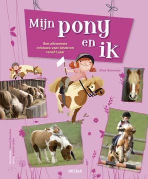 Mijn pony en ik 9789044738858 Elise Rousseau, Boeken, Overige Boeken, Gelezen, Verzenden