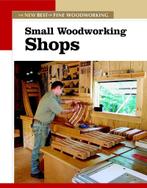 9781561586868 Small Woodworking Shops | Tweedehands, Fine Woodworking, Zo goed als nieuw, Verzenden