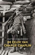 De eeuw van Charlie Chaplin 9789023498582 Matthijs de Ridder, Boeken, Verzenden, Zo goed als nieuw, Matthijs de Ridder