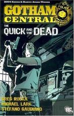 Gotham Central Volume 4: The Quick and the Dead, Verzenden, Zo goed als nieuw