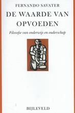 De waarde van opvoeden 9789061317029 Fernando Savater, Boeken, Verzenden, Gelezen, Fernando Savater