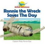 Airfield Adventures: Ronnie the Wreck Saves the Day, Gelezen, Captain Philip Martin-Dye, Verzenden