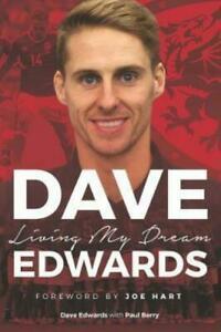 Dave Edwards: Living My Dream by Dave Edwards (Paperback), Boeken, Biografieën, Gelezen, Verzenden