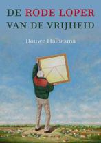De rode loper van de vrijheid 9789493288805 Douwe Halbesma, Verzenden, Gelezen, Douwe Halbesma