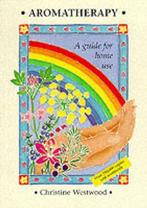 Aromatherapy 9780951772300 Christine Westwood, Verzenden, Gelezen, Christine Westwood