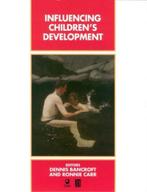 Influencing Childrens Development 9780631194224, Gelezen, Dennis Bancroft, Ronnie Carr, Verzenden