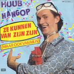 vinyl single 7 inch - Huub Hangop - Ze Kunnen Van Zijn Zijn, Zo goed als nieuw, Verzenden