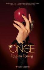 Once Upon a Time - Regina Rising 9781785659539 Wendy Toliver, Boeken, Verzenden, Gelezen, Wendy Toliver