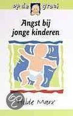 Angst bij jonge kinderen / Op de groei 9789026925610, Boeken, Zwangerschap en Opvoeding, Verzenden, Gelezen, Hilde Marx