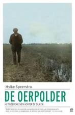 Oerpolder 9789046706886 Hylke Speerstra, Boeken, Verzenden, Gelezen, Hylke Speerstra