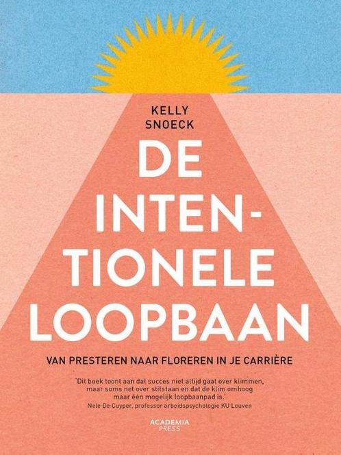 9789401409674 De intentionele loopbaan Kelly Snoeck, Boeken, Studieboeken en Cursussen, Nieuw, Verzenden