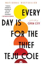 Every Day Is for the Thief 9780812985856 Teju Cole, Gelezen, Teju Cole, Cole, Verzenden