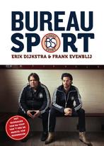 Bureau sport 9789000343096 Erik Dijkstra, Gelezen, Erik Dijkstra, Frank Evenblij, Verzenden