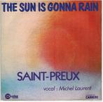 Single vinyl / 7 inch - Saint-Preux  - The Sun Is Gonna Rain, Zo goed als nieuw, Verzenden