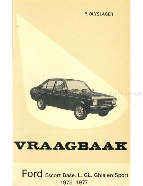 1975 - 1977 FORD ESCORT BASE | L | GL | GHIA | SPORT,, Boeken, Auto's | Boeken, Ford