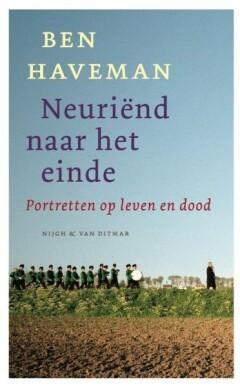 Neuriend naar het einde 9789038831251 B. Haveman, Boeken, Literatuur, Gelezen, Verzenden