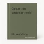 Gepast en ongepast geld 9789055946242 H.L. van Mierlo, Verzenden, Gelezen, H.L. van Mierlo