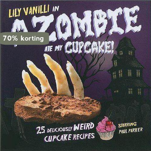 A Zombie ate My Cupcake 9781907030512 Lily Vanilli, Boeken, Taal | Engels, Zo goed als nieuw, Verzenden