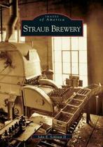 Straub Brewery (Images of America (Arcadia Publishing)).by, Zo goed als nieuw, John E Schlimm, Verzenden