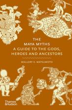 9780500026540 Myths-The Maya Myths Mallory Matsumoto, Verzenden, Nieuw, Mallory Matsumoto
