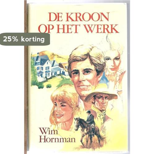 Kroon op het werk 9789060573709 Hornman, Boeken, Overige Boeken, Zo goed als nieuw, Verzenden