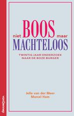 Niet boos maar machteloos 9789461645678 Jelle van der Meer, Verzenden, Gelezen, Jelle van der Meer