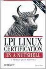 9781565927483 LPI Linux Certification in a Nutshell, Boeken, Studieboeken en Cursussen, Jeffrey Dean, Gelezen, Verzenden