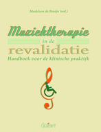 Muziektherapie in de revalidatie 9789044129069, Gelezen, Madeleen de Bruijn, Verzenden