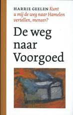 De weg naar Voorgoed / Kunt u mij de weg naar Hamelen, Boeken, Verzenden, Zo goed als nieuw, Harrie Geelen