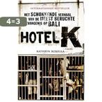 Hotel K 9789089752963 Kathryn Bonella, Boeken, Verzenden, Zo goed als nieuw, Kathryn Bonella