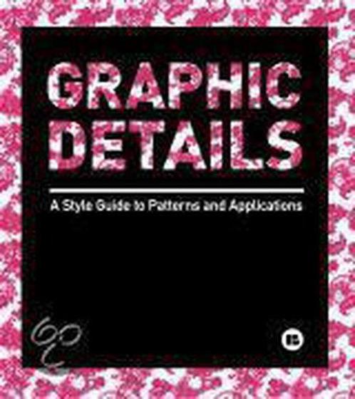 Graphic Details - Style Guide to Patterns 9788496774377, Boeken, Overige Boeken, Gelezen, Verzenden