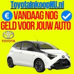 * TOYOTA Inkoop * Snel Geld Nodig? Vandaag Uw Auto Verkocht!, Auto diversen