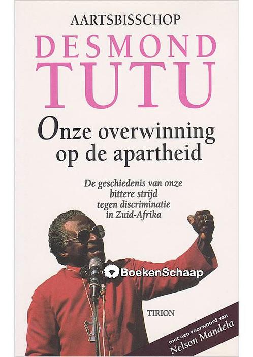 Onze overwinning op de apartheid Desmond Tutu, Boeken, Esoterie en Spiritualiteit, Verzenden